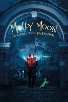 Molly Moon and the Incredible Book of Hypnotism (2015) (2015) download