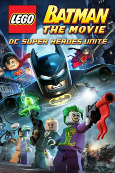 Lego Batman: The Movie - DC Super Heroes Unite (2013) (2013) download