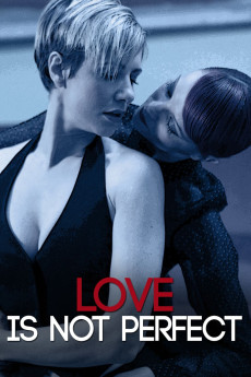 Love Is Not Perfect (2012)