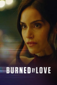 Burned by Love (2023) (2023) download