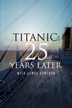 Titanic: 25 Years Later with James Cameron (2023) (2023) download