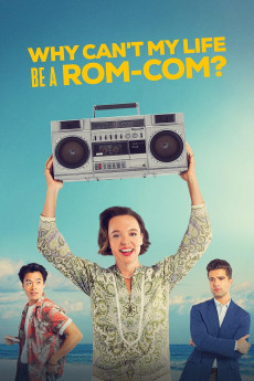 Why Can't My Life Be a Rom Com? (2023)