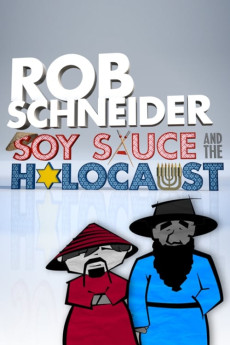 Rob Schneider: Soy Sauce and the Holocaust (2013) (2013) download