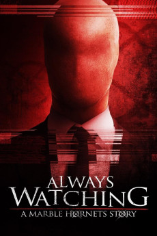 Always Watching: A Marble Hornets Story (2015) (2015) download