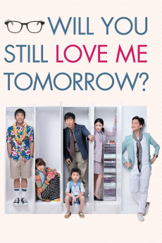 Will You Still Love Me Tomorrow? (2013) (2013) download