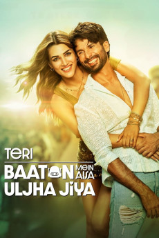 Teri Baaton Mein Aisa Uljha Jiya (2024) (2024) download