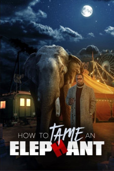 How to Tame an Elephant (2023) (2023) download