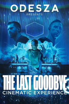 Odesza: The Last Goodbye Cinematic Experience (2023) (2023) download