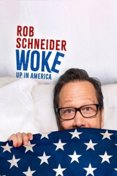 Rob Schneider: Woke Up in America (2023) (2023) download