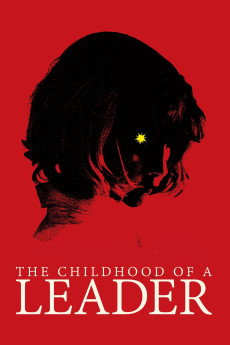 The Childhood of a Leader (2015) (2015) download