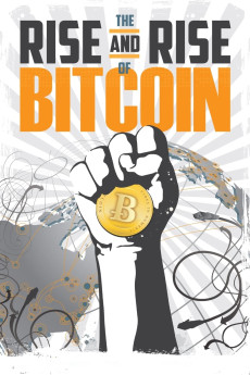 The Rise and Rise of Bitcoin (2014) (2014) download
