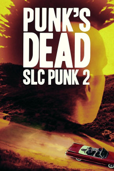 Punk's Dead: SLC Punk 2 (2016) (2016) download
