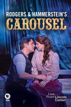 Live from Lincoln Center The New York Philharmonic's Performance of Rodgers & Hammerstein's Carousel (2013)