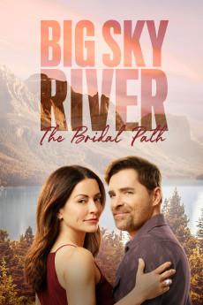 Big Sky River: The Bridal Path (2023) (2023) download