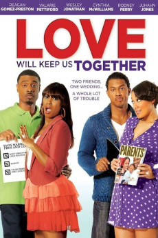 Love Will Keep Us Together (2013) (2013) download
