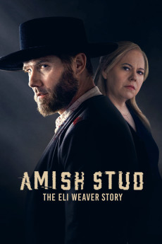 Amish Stud: The Eli Weaver Story (2023) (2023) download