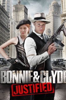 Bonnie & Clyde: Justified (2013) (2013) download