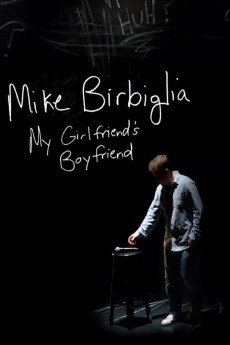 Mike Birbiglia: My Girlfriend's Boyfriend (2013) (2013) download