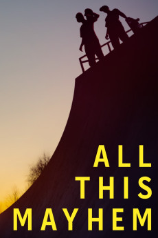 All This Mayhem (2014) (2014) download