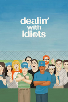 Dealin' with Idiots (2013) (2013) download