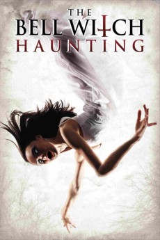 The Bell Witch Haunting (2013) (2013) download