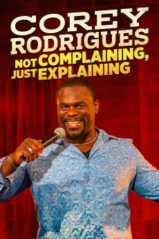 Corey Rodrigues: Not Complaining, Just Explaining (2024) (2024) download