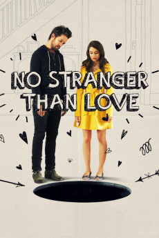 No Stranger Than Love (2015) (2015) download