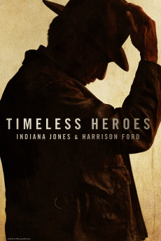 Timeless Heroes: Indiana Jones and Harrison Ford (2023) (2023) download