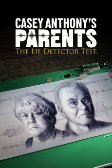 Casey Anthony's Parents: The Lie Detector Test (2024) (2024) download