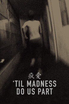 'Til Madness Do Us Part (2013)