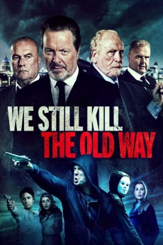 We Still Kill the Old Way (2014) (2014) download