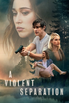 A Violent Separation (2019) (2019) download