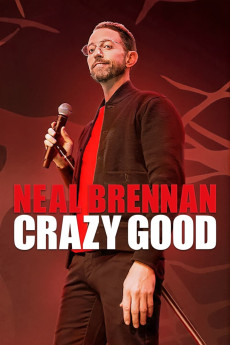 Neal Brennan: Crazy Good (2024) (2024) download