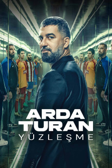 Arda Turan: Confrontation (2024) (2024) download