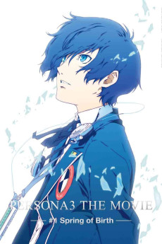 Persona 3 the Movie: #1 Spring of Birth (2013) (2013) download