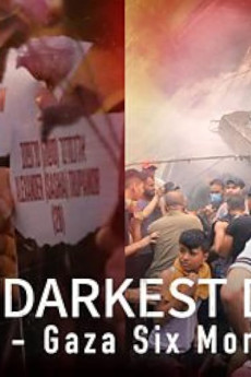 The Darkest Days: Israel-Gaza Six Months On (2024) (2024) download