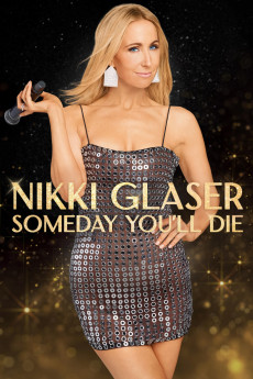 Nikki Glaser: Someday You'll Die (2024) (2024) download