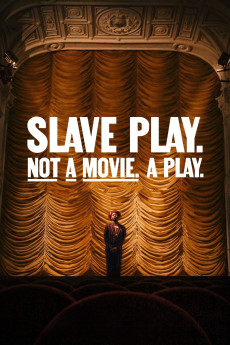 Slave Play. Not a Movie. A Play. (2024) (2024) download