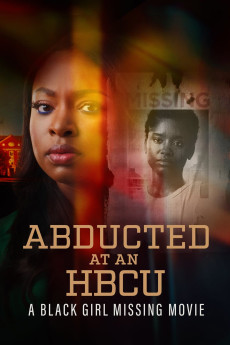 Abducted at an HBCU: A Black Girl Missing Movie (2024) (2024) download
