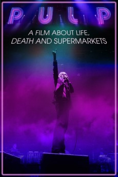 Pulp: A Film About Life, Death & Supermarkets (2014)