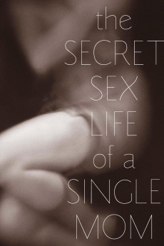 The Secret Sex Life of a Single Mom (2014) (2014) download