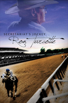 Secretariat's Jockey: Ron Turcotte (2013)