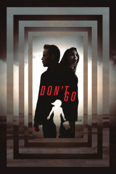 Don't Go (2018) (2018) download