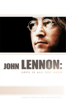 John Lennon: Love Is All You Need (2010)