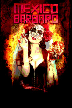 Barbarous Mexico (2014) (2014) download