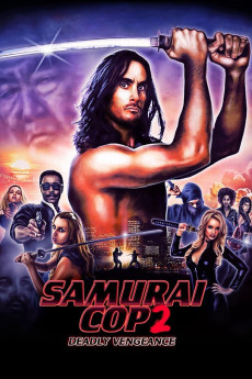 Samurai Cop 2: Deadly Vengeance (2015) (2015) download