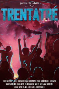 Trentatré - a Dream in the heart: Naples rises again (2024)