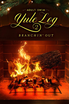 Adult Swim Yule Log 2: Branchin' Out (2024)