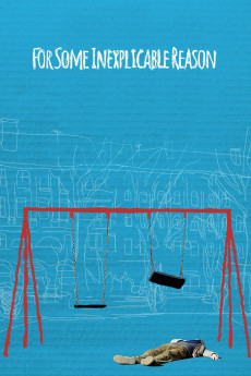 For Some Inexplicable Reason (2014)