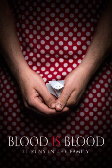 Blood Is Blood (2016) (2016) download